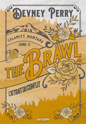 Calamity Montana. Vol. 5. The brawl : l'attrait du conflit