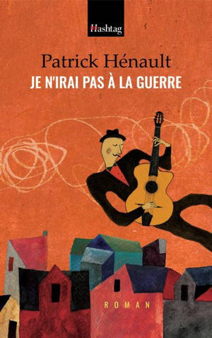 Je n'irai pas à la guerre