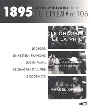 Mille huit cent quatre-vingt-quinze : revue d'histoire du cinéma, n° 106