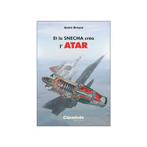 Et la SNECMA créa l'ATAR