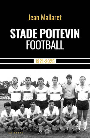 Stade poitevin football : 1921-2025