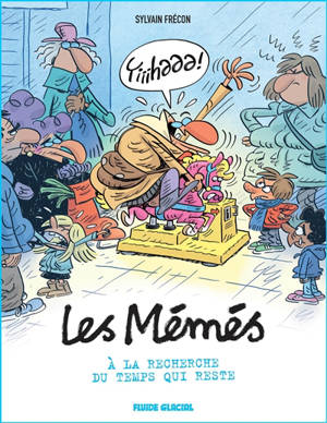#Lesmémés. Vol. 6. A la recherche du temps qui reste