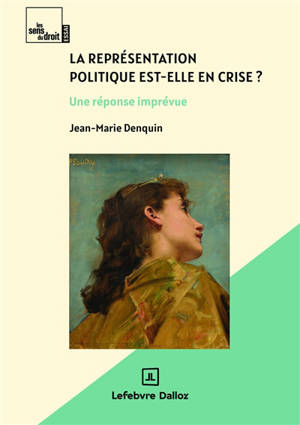 La représentation politique est-elle en crise ? : une réponse imprévue