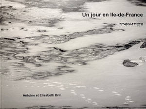 Un jour en Ile-de-France, 77°46'N-17°52'O