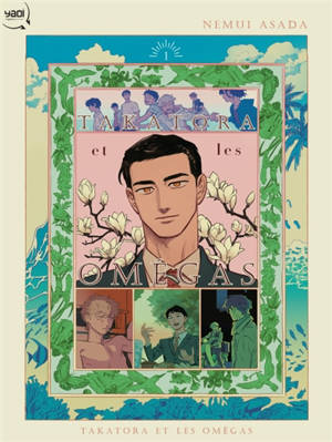 Takatora et les omégas. Vol. 1