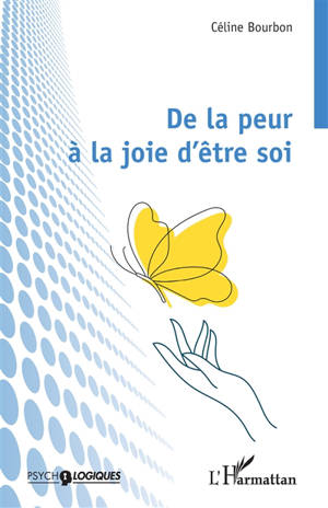 De la peur à la joie d'être soi