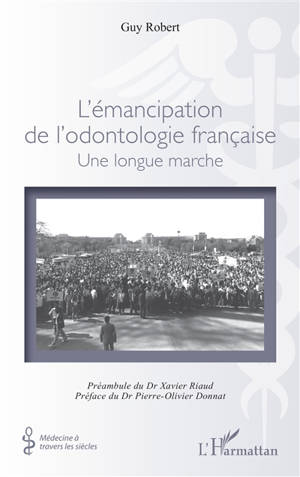 L'émancipation de l'odontologie française : une longue marche