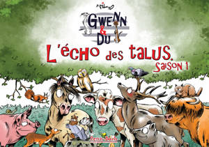 Gwen & Du : l'écho des talus. Saison 1