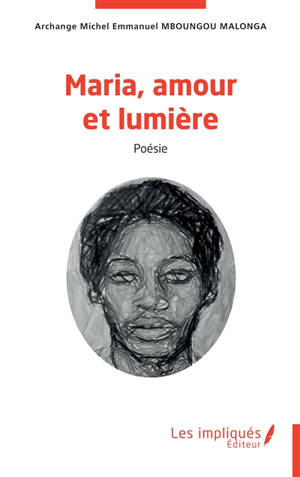 Maria, amour et lumière