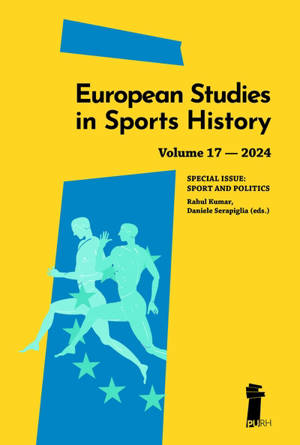 European studies in sports history, n° 17. Sport and politics