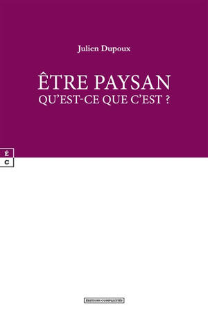 Etre paysan, qu'est-ce que c'est ?