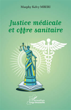 Justice médicale et offre sanitaire