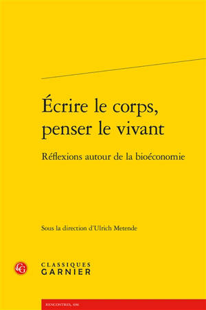 Ecrire le corps, penser le vivant : réflexions autour de la bioéconomie