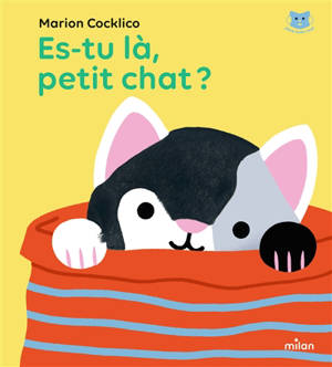 Es-tu là, petit chat ?