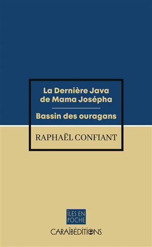 La dernière java de mama Josépha. Bassin des ouragans