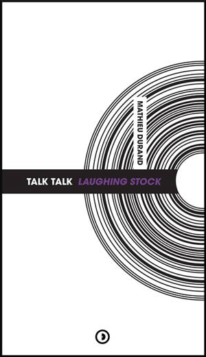 Talk Talk : Laughing stock