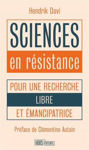 Sciences en résistance : pour une recherche libre et émancipatrice