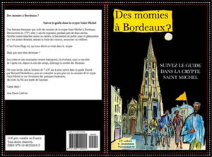 Des momies à Bordeaux ? : Suivez le guide dans la crypte Saint Michel
