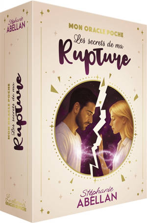 Les secrets de ma rupture : mon oracle poche