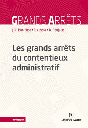 Les grands arrêts du contentieux administratif