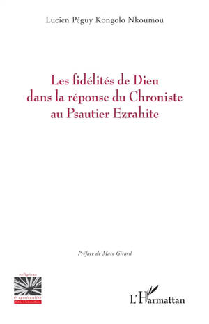 Les fidélités de Dieu dans la réponse du chroniste au psautier ezrahite