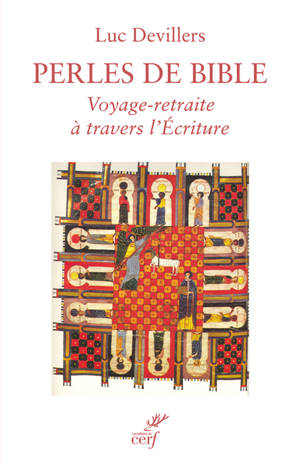 Perles de Bible : voyage-retraite à travers l'Ecriture