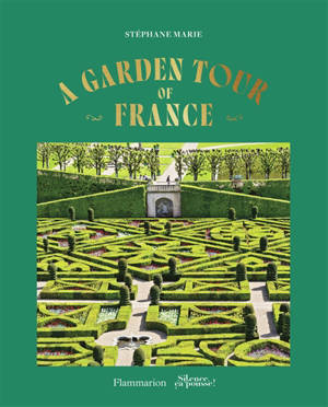 A garden tour of France