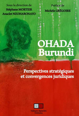 OHADA Burundi : perspectives stratégiques et convergences juridiques
