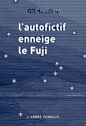 L'autofictif. L'autofictif enneige le Fuji