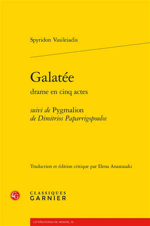 Galatée : drame en cinq actes. Pygmalion