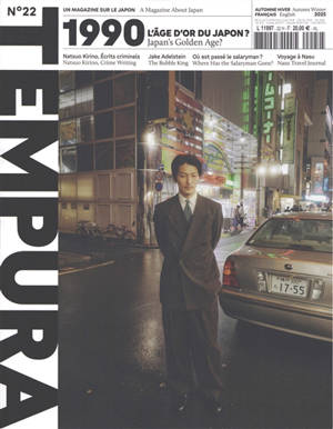 Tempura : un magazine sur le Japon, n° 22. 1990 : l'âge d'or du Japon ?. 1990 : Japan's golden age?