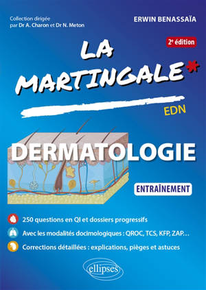 La martingale. Dermatologie : entraînement : EDN