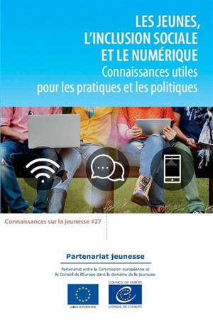 Les jeunes, l'inclusion sociale et le numérique : connaissances utiles pour les pratiques et les politiques
