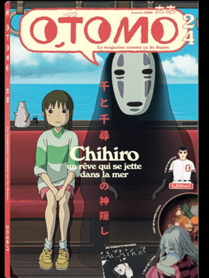 Otomo : le magazine comme ça du Japon, n° 24. Le voyage de Chihiro