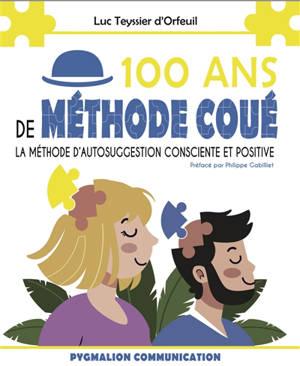 100 ans de Méthode Coué