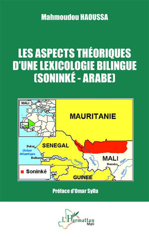 Les aspects théoriques d'une lexicologie bilingue soninké-arabe