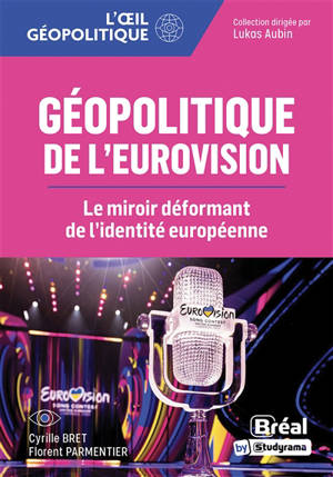 Géopolitique de l'Eurovision : le miroir déformant de l'identité européenne