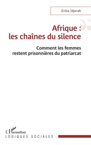 Afrique : les chaînes du silence : comment les femmes restent prisonnières du patriarcat