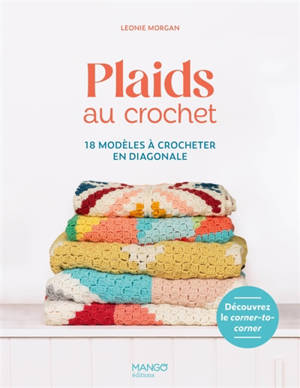 Plaids au crochet : 18 modèles à crocheter en diagonale