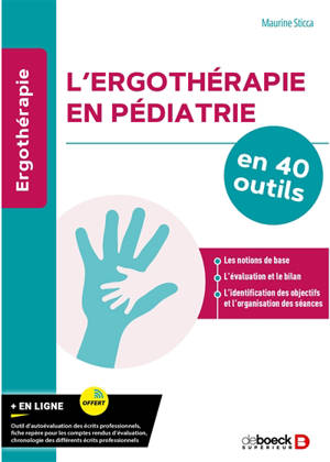 L'ergothérapie en pédiatrie : en 40 outils