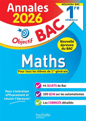 Maths 1re générale : annales 2026 : nouveau bac