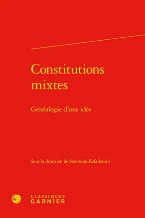 Constitutions mixtes : généalogie d'une idée