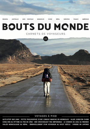 Bouts du monde : carnets de voyageurs, n° 65. Voyages à pied