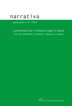Narrativa, n° 47. Letteratura per l'infanzia oggi in Italia : libri per bambine e bambini, ragazze e ragazzi