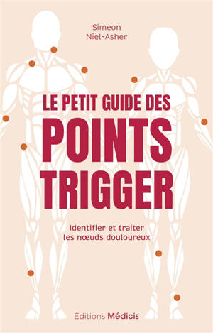 Le petit guide des points trigger : identifier et traiter les noeuds douloureux