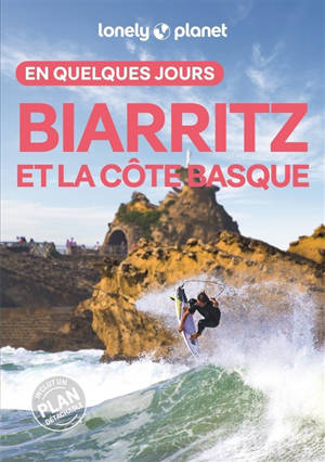 Biarritz et la côte basque en quelques jours