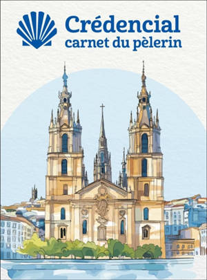 Crédencial : carnet du pèlerin