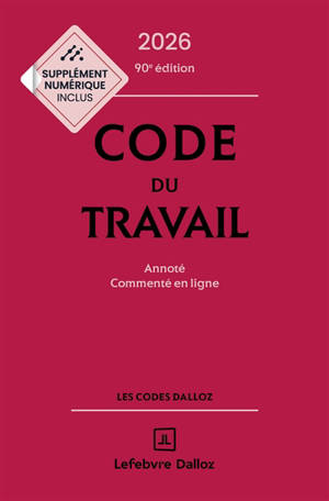 Code du travail 2026 : annoté, commenté en ligne
