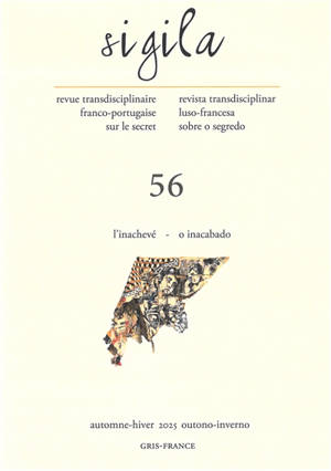 Sigila, n° 56. L'inachevé. O inacabado