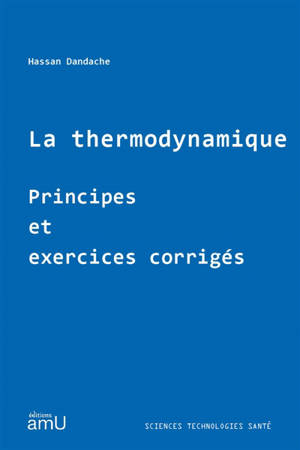 La thermodynamique : principes et exercices corrigés